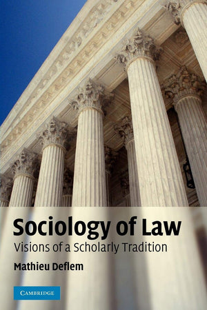 Sociology of Law: Visions of a Scholarly Tradition,Used