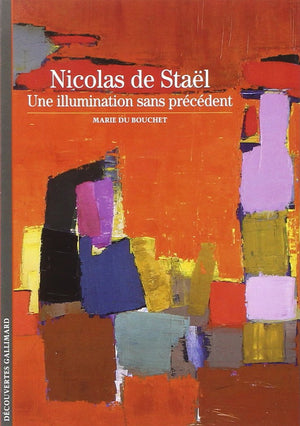 Nicolas de Stal: Une illumination sans prcdent,Used