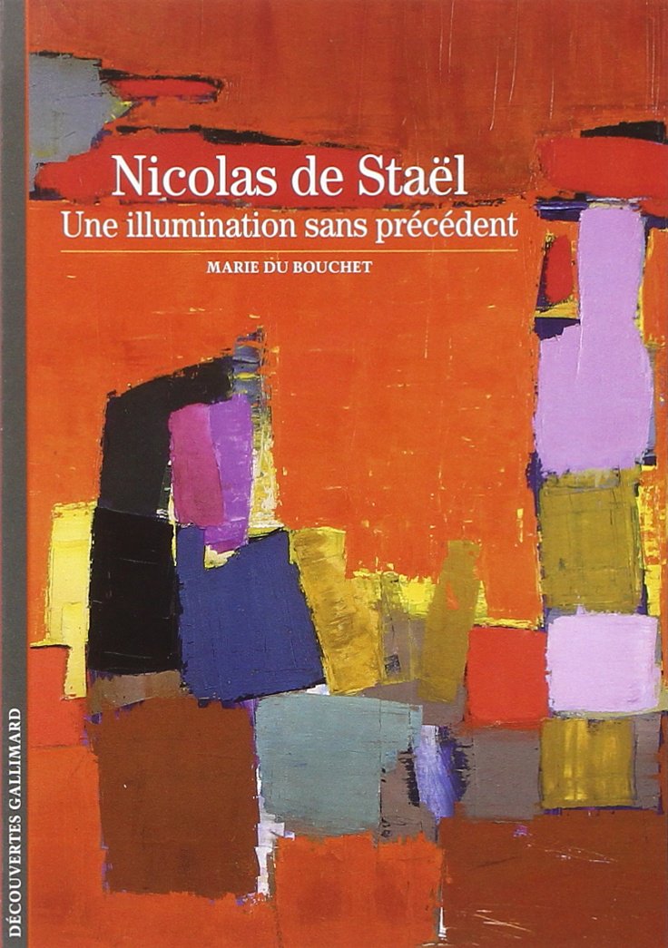 Nicolas de Stal: Une illumination sans prcdent,Used