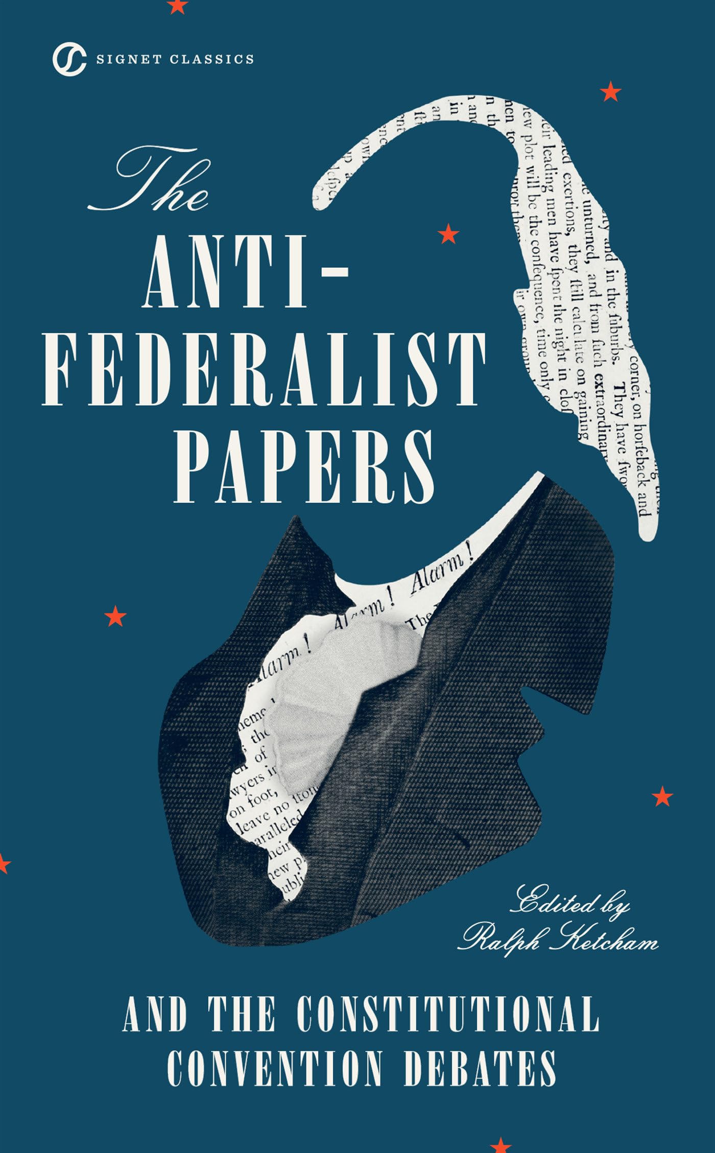The AntiFederalist Papers and the Constitutional Convention Debates (Signet Classics),Used