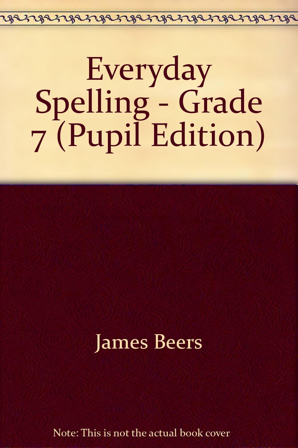 Everyday Spelling  Grade 7 (Pupil Edition),Used