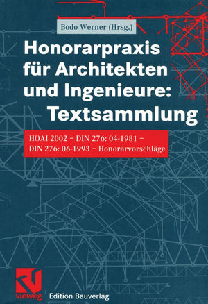 Honorarpraxis fr Architekten und Ingenieure: Textsammlung: HOAI 2002  DIN 276:041981  DIN 276:061993  Honorarvorschlge (Ger,Used