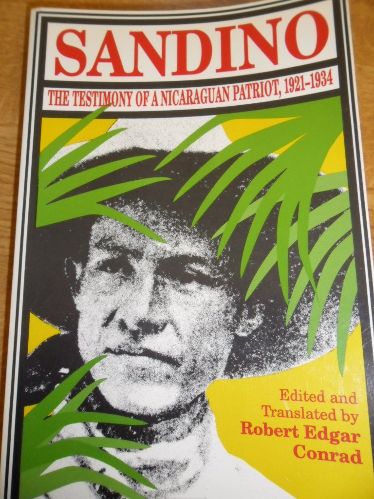 Sandino: The Testimony of a Nicaraguan Patriot, 19211934 (Princeton Legacy Library, 1094),Used