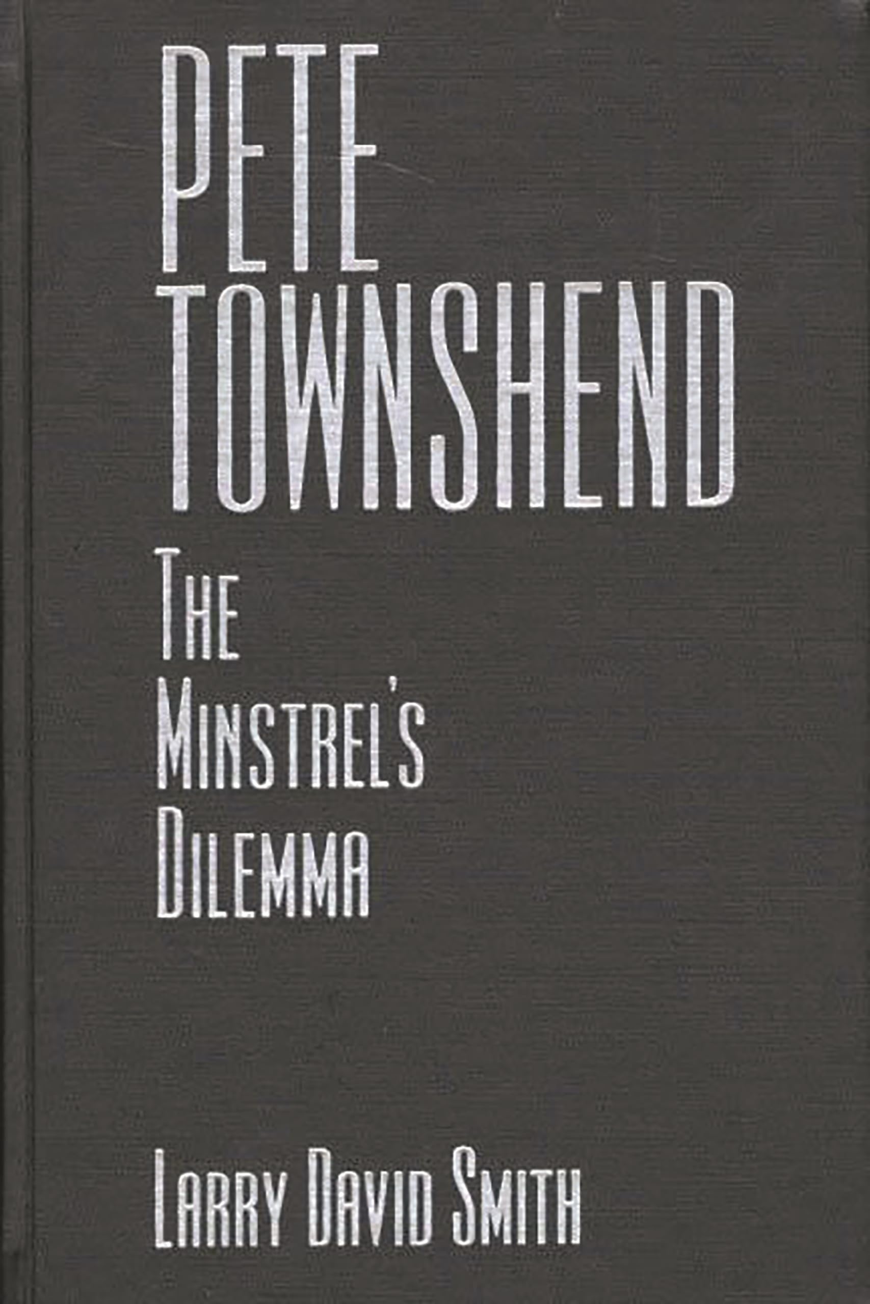 Pete Townshend: A Minstrel's Dilemma,Used