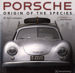 Porsche  Origin Of The Species: Foreword By Jerry Seinfeld