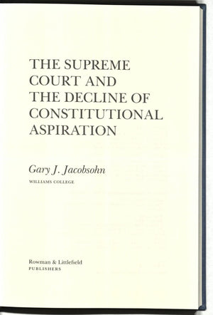 The Supreme Court and the Decline of Constitutional Aspiration (Philosophy & Society),Used