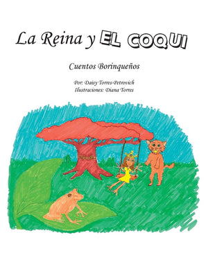 Reina y El Coqu: Cuentos Borinqueos (Spanish Edition),New