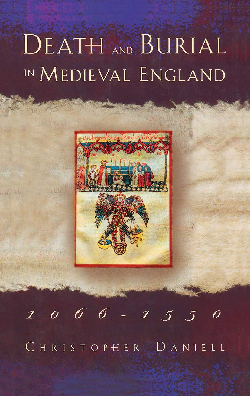Death And Burial In Medieval England 10661550