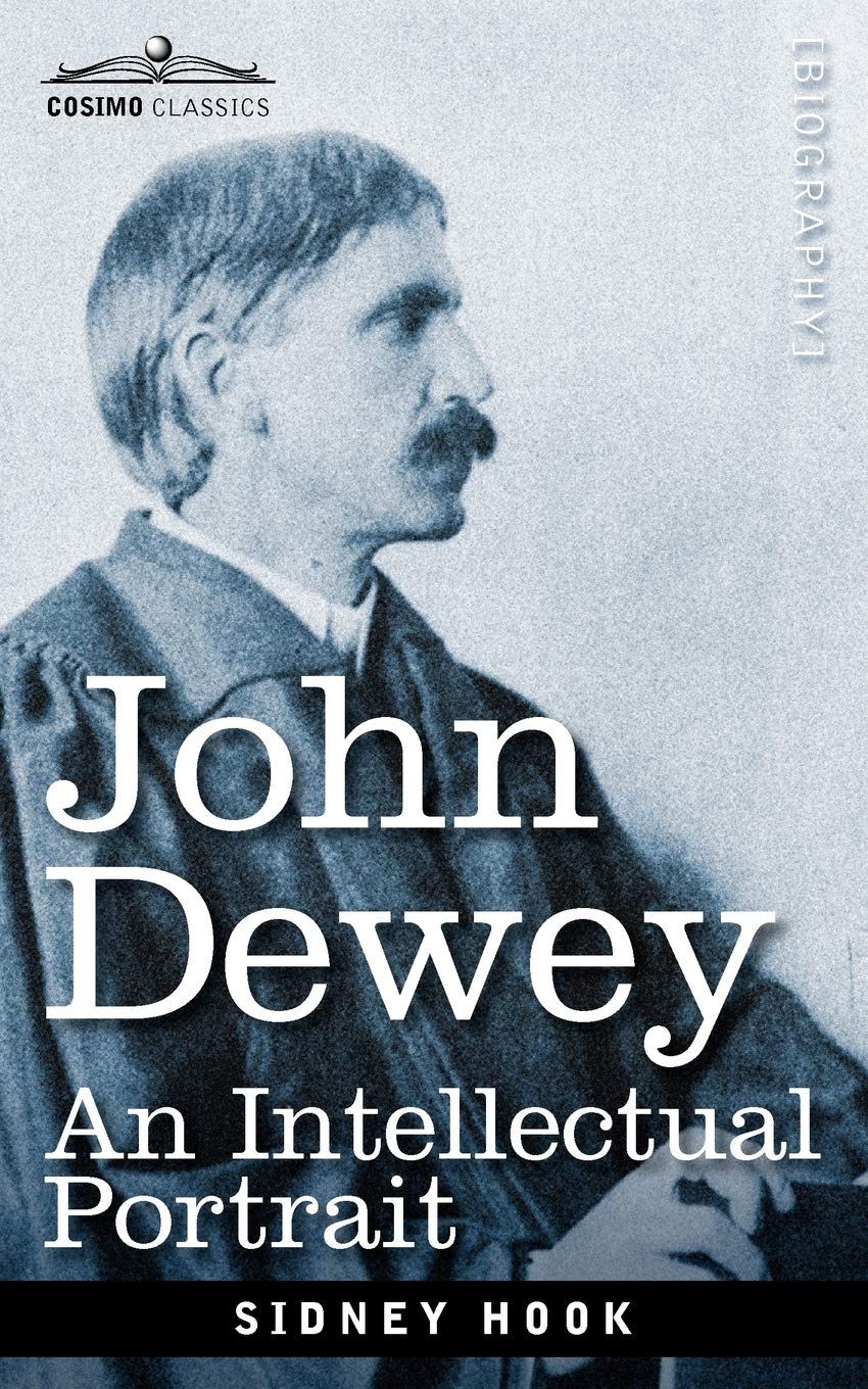 John Dewey: An Intellectual Portrait,Used