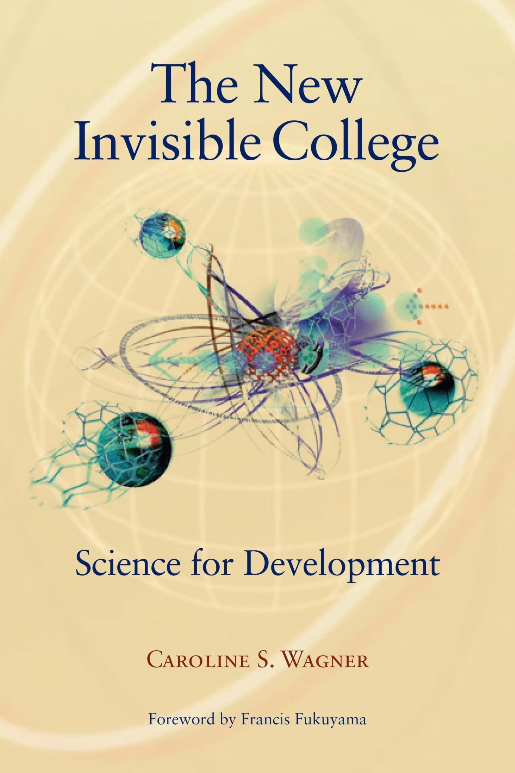 The New Invisible College: Science For Development,Used