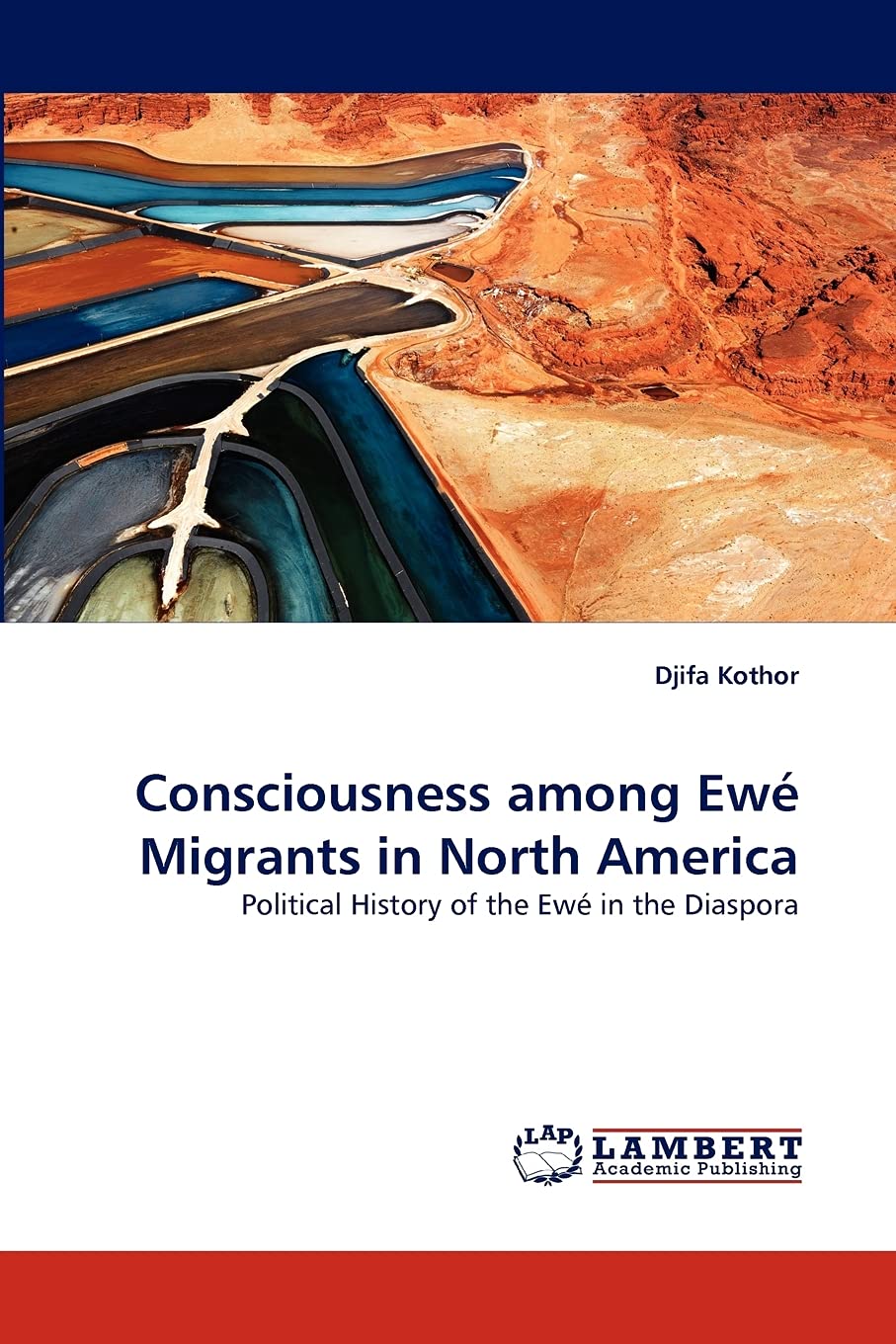 Consciousness among Ew Migrants in North America: Political History of the Ew in the Diaspora,Used
