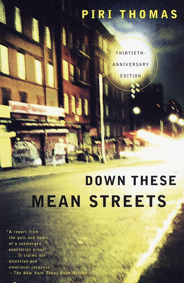 Down These Mean Streets: A Memoir,New