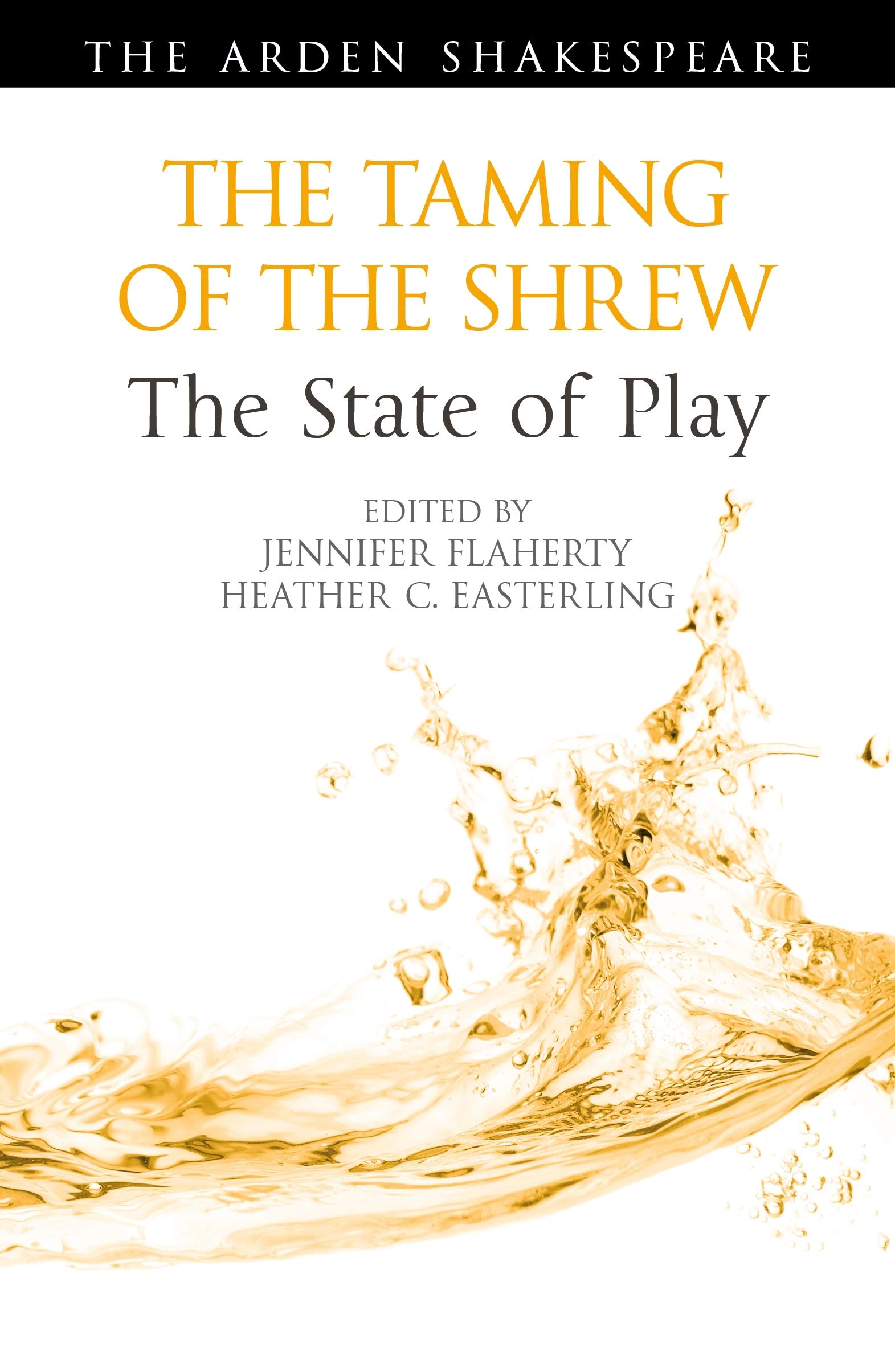 The Taming of the Shrew: The State of Play (Arden Shakespeare The State of Play),Used