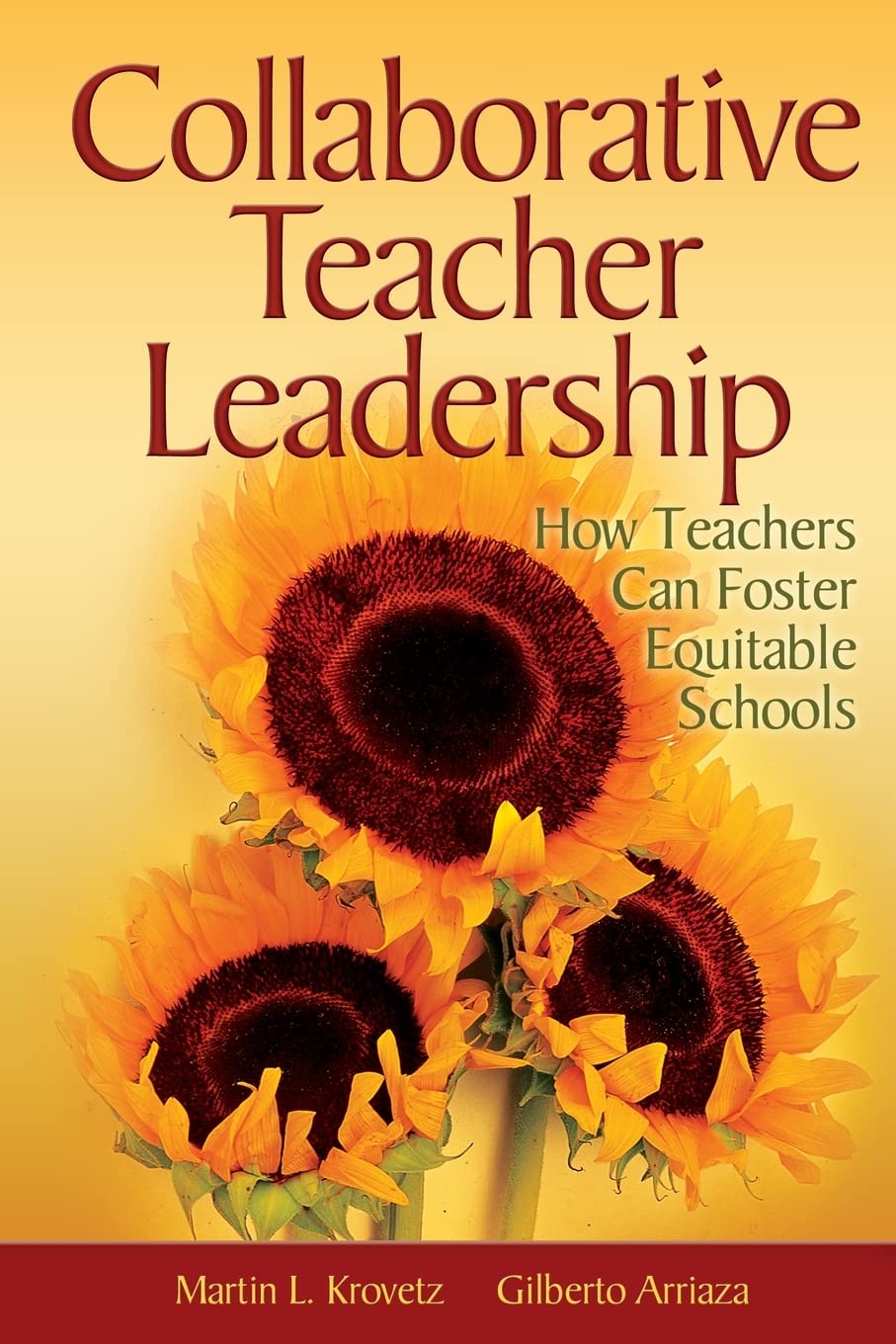 Collaborative Teacher Leadership: How Teachers Can Foster Equitable Schools,Used
