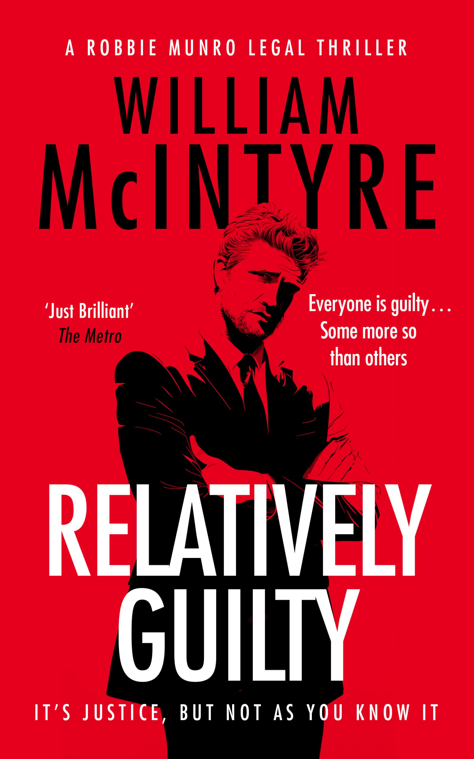 Relatively Guilty (The Robbie Munro Legal Thriller Series, 1)