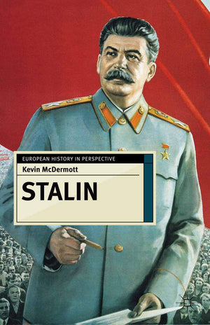 Stalin: Revolutionary In An Era Of War (European History In Perspective, 70),New