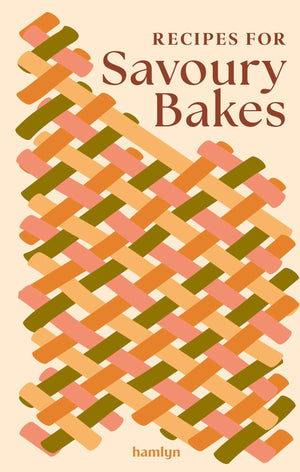Recipes For Savoury Bakes: 65 Mouthwatering Recipes