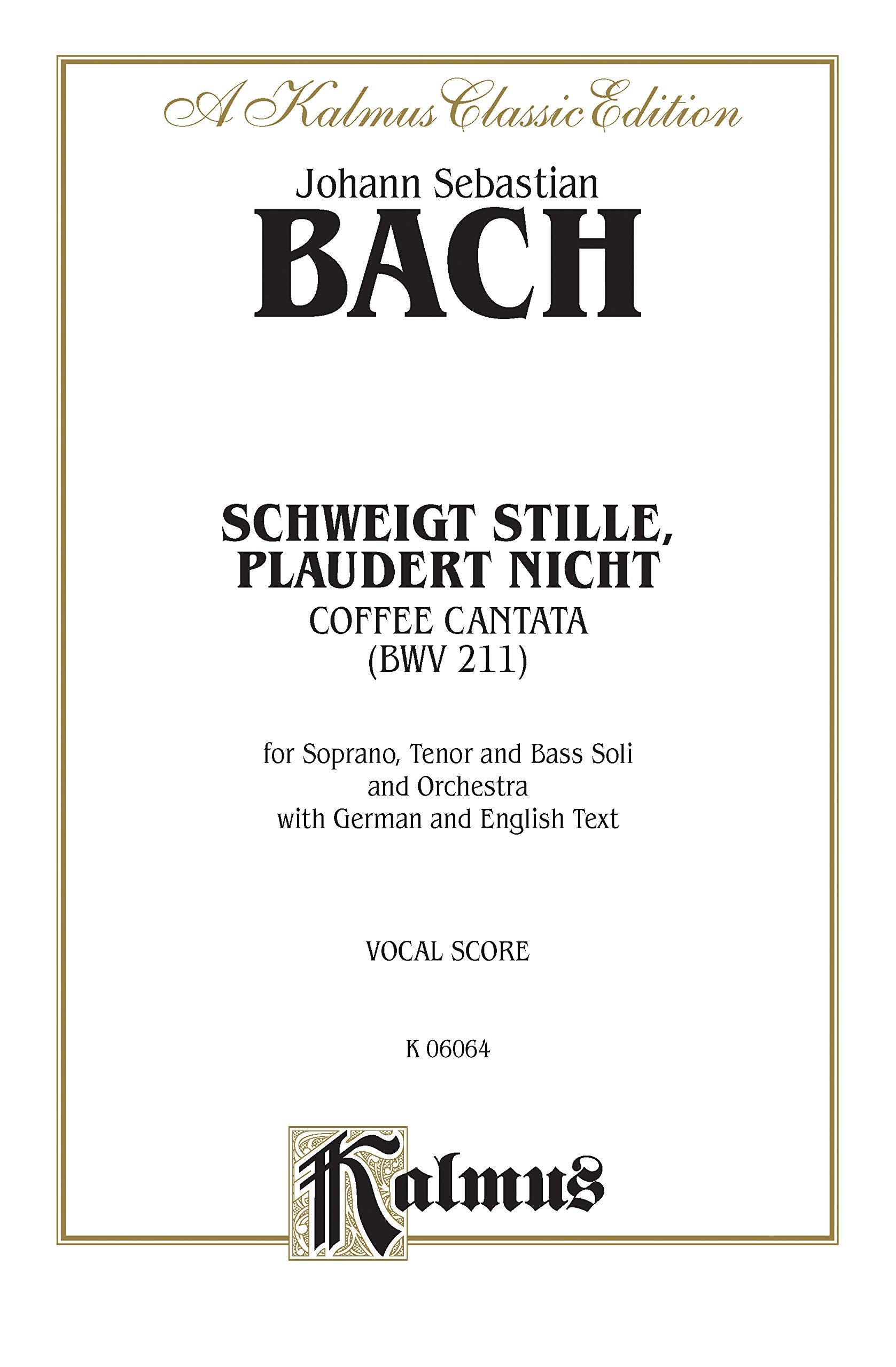 Cantata No. 211  Schweigt stille, plaudert nicht (Kaffeekantate): STB Soli, No Chorus (German, English Language Edition) (Kalm,Used
