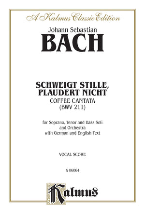 Cantata No. 211  Schweigt stille, plaudert nicht (Kaffeekantate): STB Soli, No Chorus (German, English Language Edition) (Kalm,Used