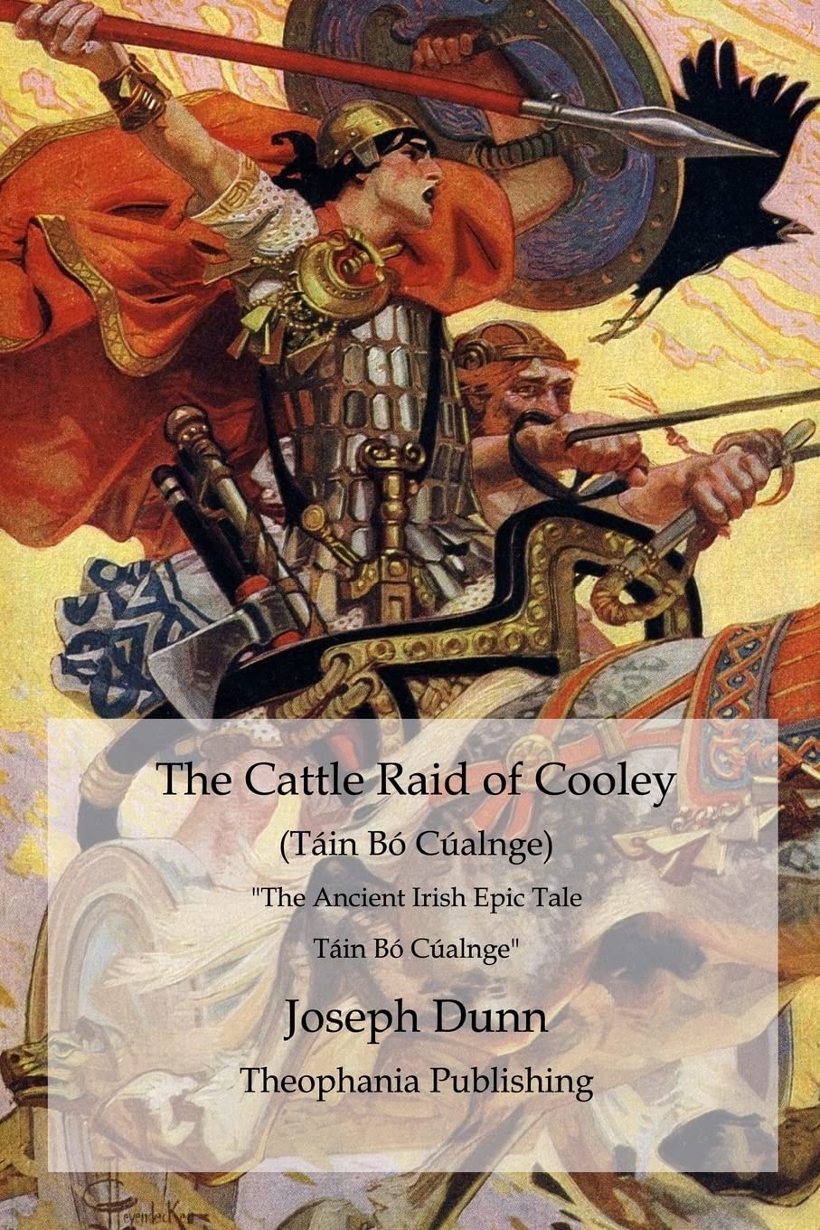 The Cattle Raid Of Cooley (Tin B Calnge): The Ancient Irish Epic Tale Tin B Calnge,Used