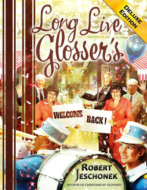Long Live Glosser's Deluxe Edition (The Johnstown, Pennsylvania Chronicles),Used