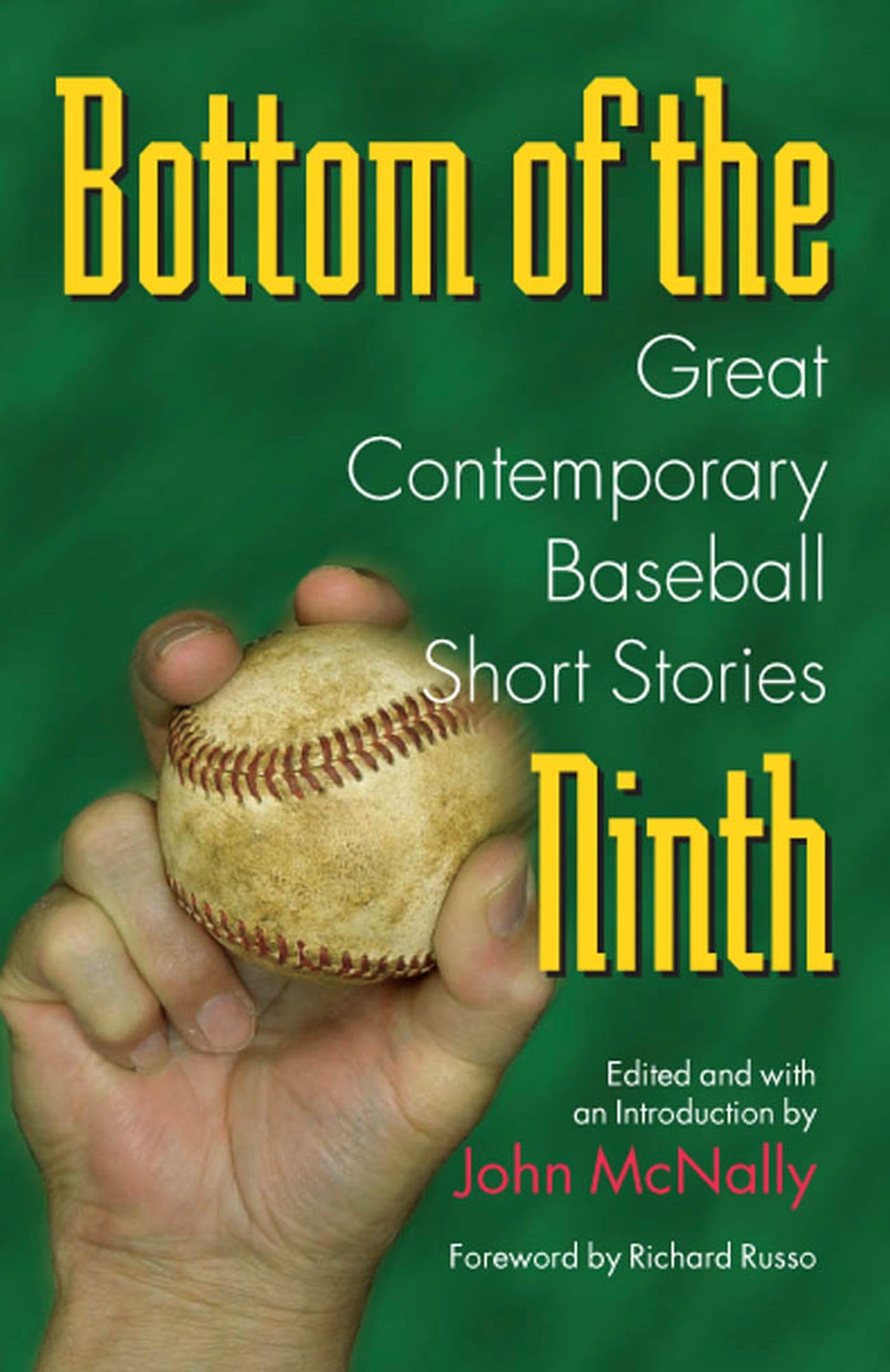 Bottom Of The Ninth: Great Contemporary Baseball Short Stories (Writing Baseball)-used