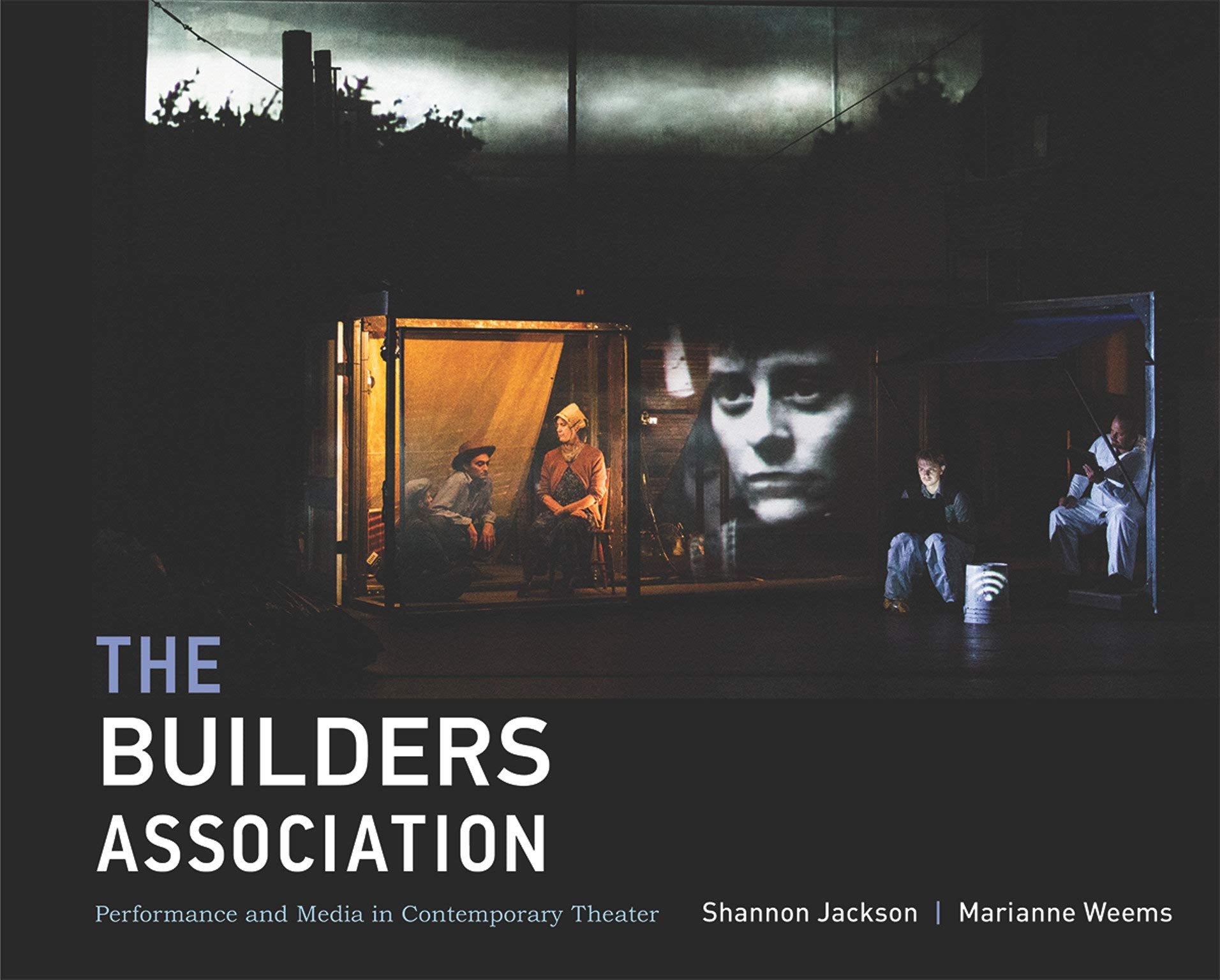 The Builders Association: Performance and Media in Contemporary Theater (Mit Press),Used