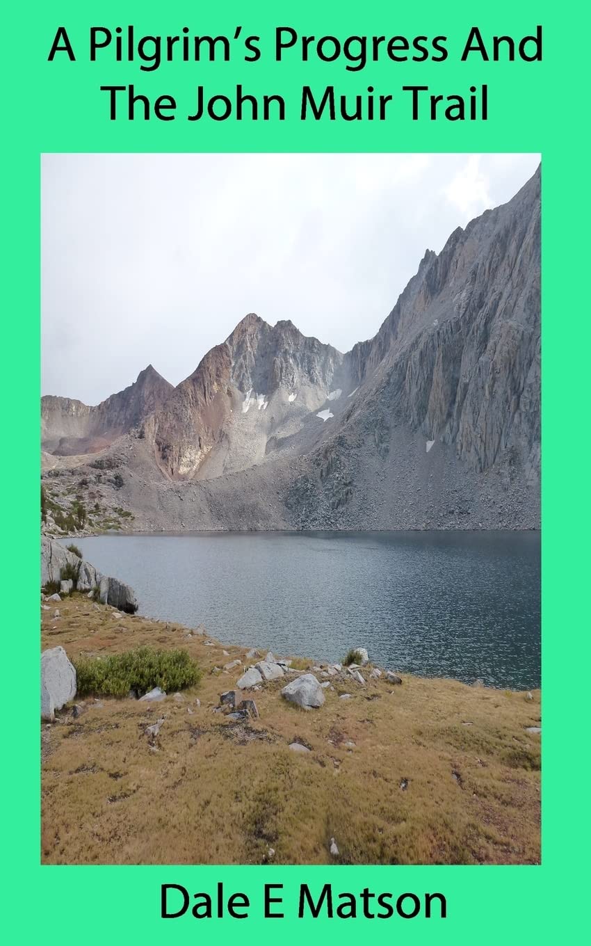 A Pilgrim'S Progress And The John Muir Trail,Used