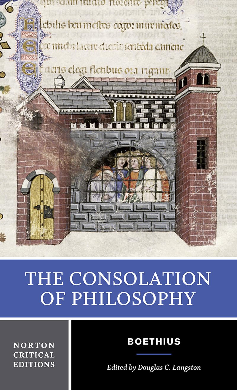 The Consolation Of Philosophy: A Norton Critical Edition (Norton Critical Editions)
