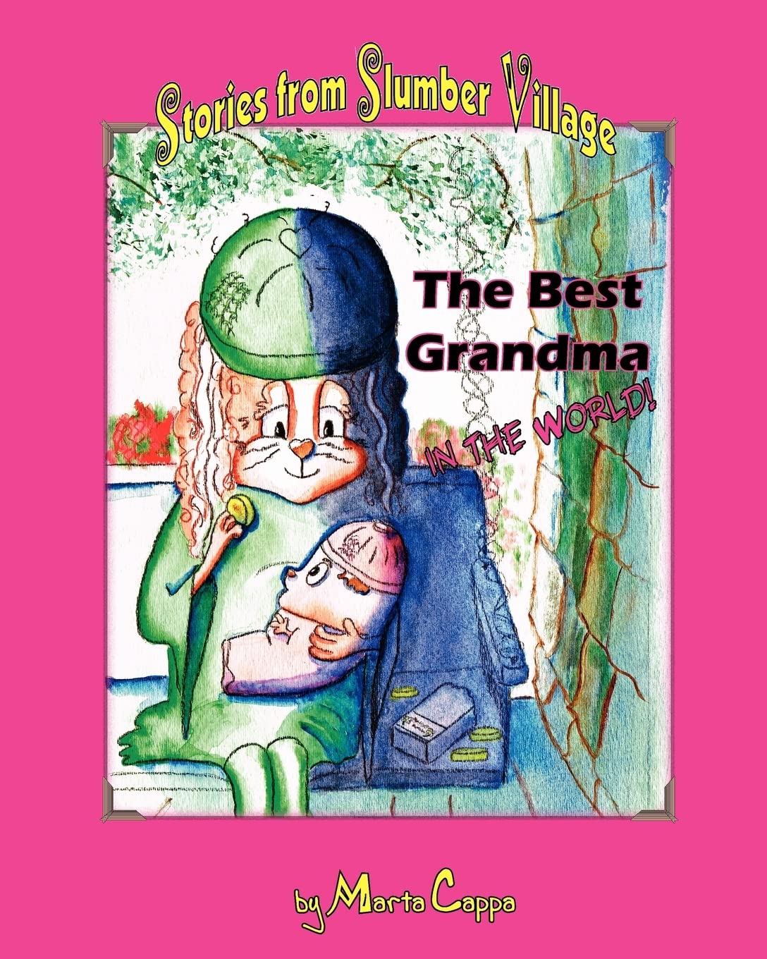 The Best Grandma in the World!: Stories from Slumber Village  Story 2,Used