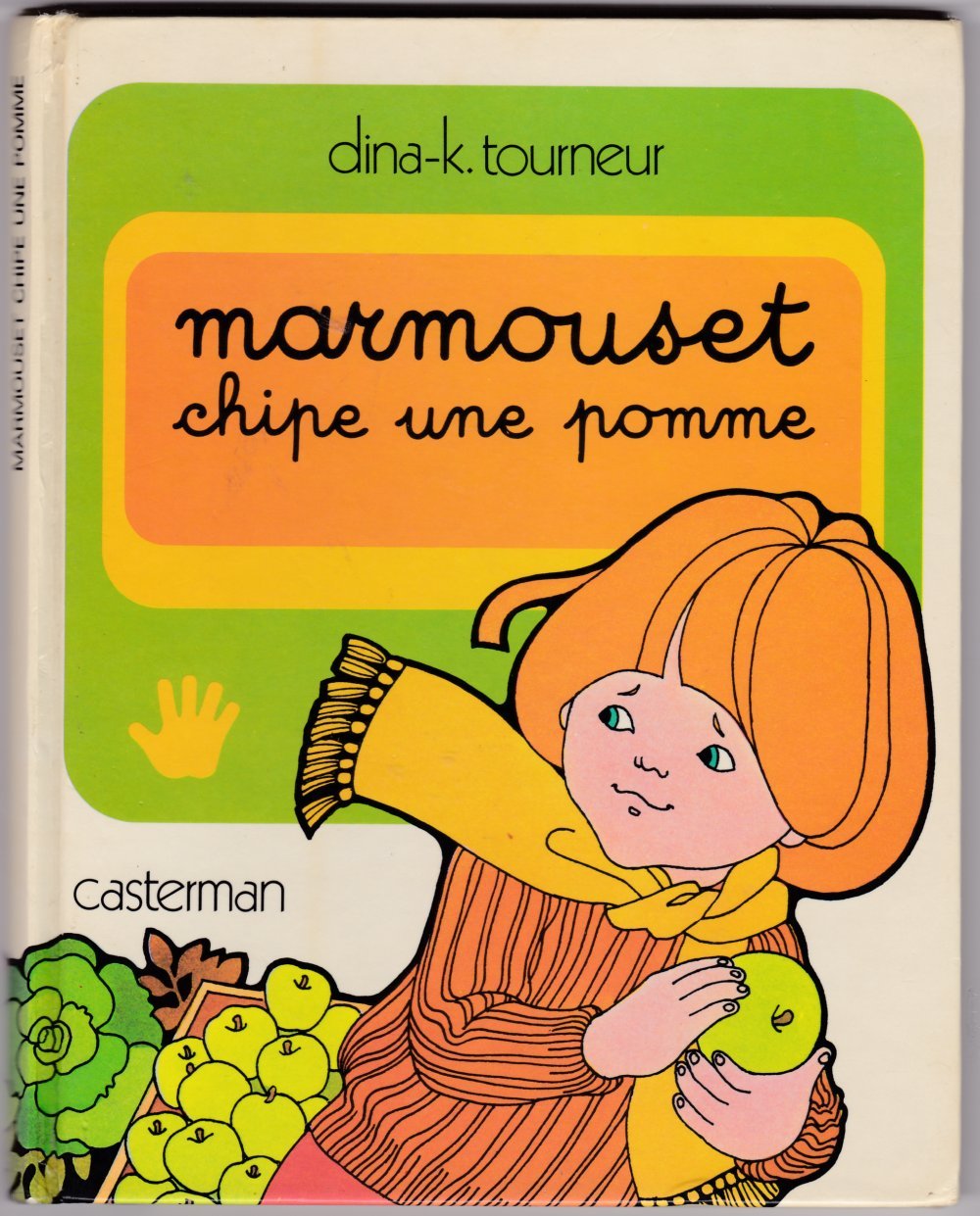 Chipe une pomme: MARMOUSET (ALBUMS PETITE ENFANCE),Used