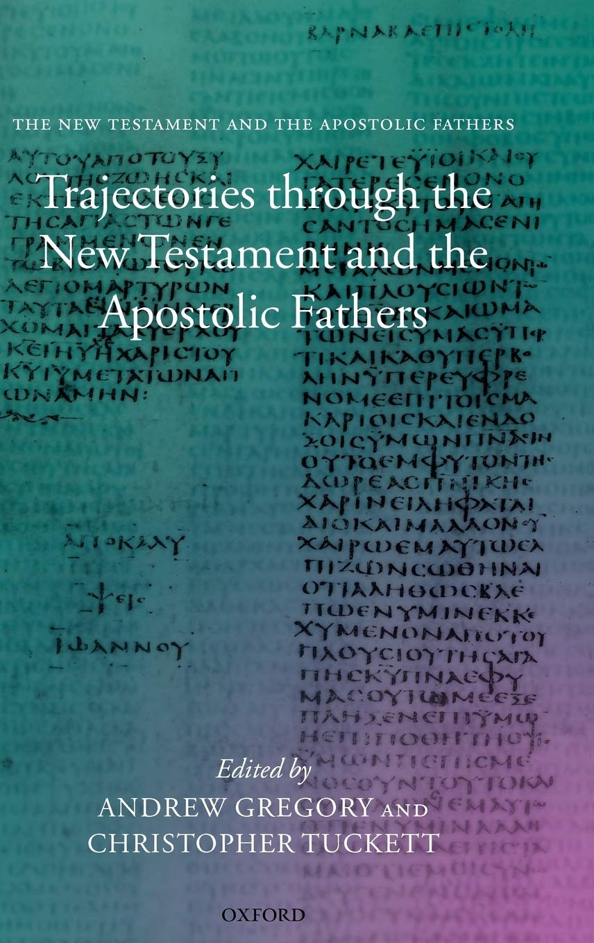 Trajectories through the New Testament and the Apostolic Fathers,Used