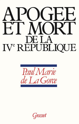 Apoge et mort de la IVe Rpublique: 19521958,Used
