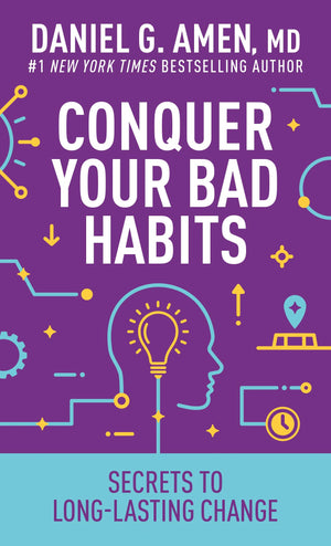 Conquer Your Bad Habits: Secrets To LongLasting Change