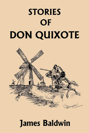 Stories of Don Quixote Written Anew for Children (Yesterday's Classics),Used