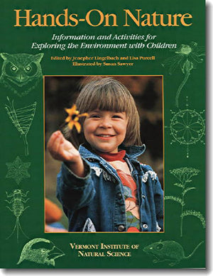 HandsOn Nature: Information and Activities for Exploring the Environment with Children,New