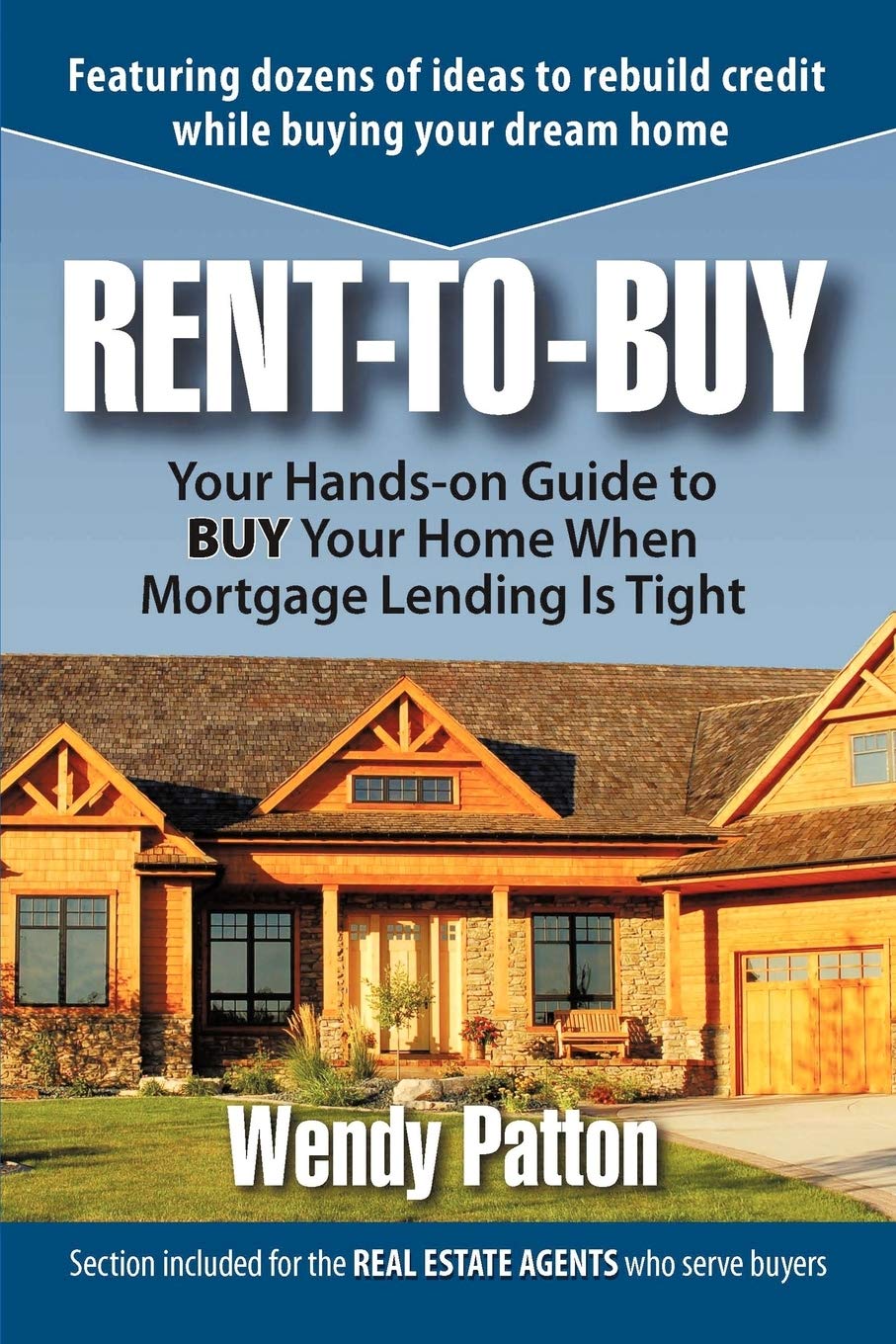 RenttoBuy: Your HandsOn Guide to BUY Your Home When Mortgage Lending is Tight,Used