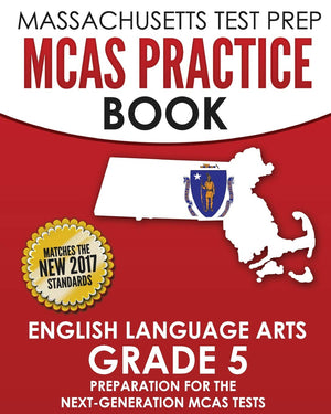 MASSACHUSETTS TEST PREP MCAS Practice Book English Language Arts Grade 5: Preparation for the NextGeneration MCAS ELA Tests,Used