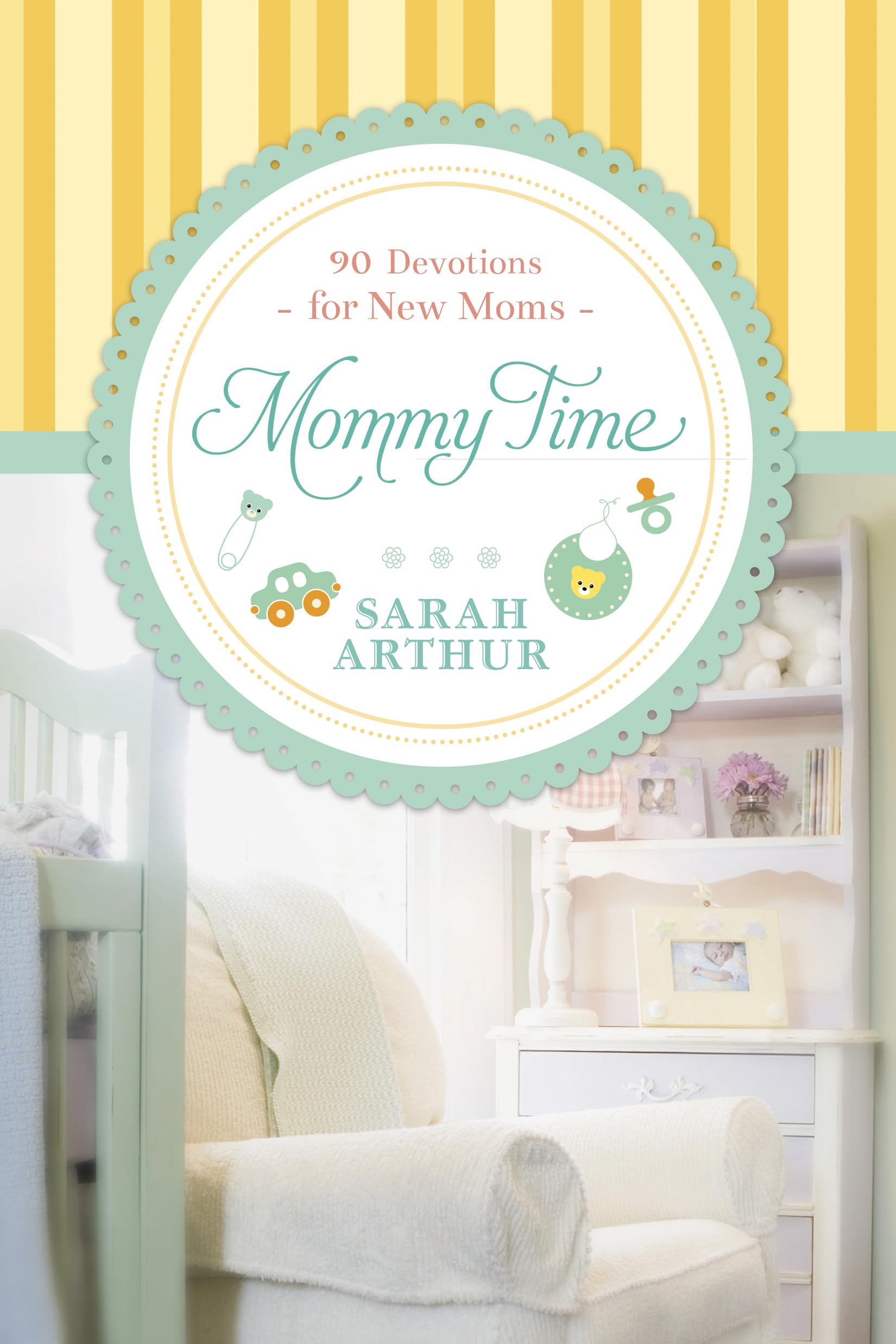 Mommy Time: 90 Devotions for New Moms,Used