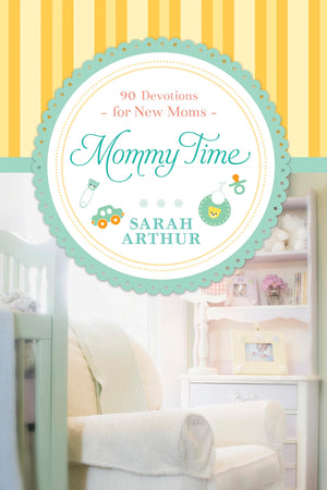 Mommy Time: 90 Devotions for New Moms,Used