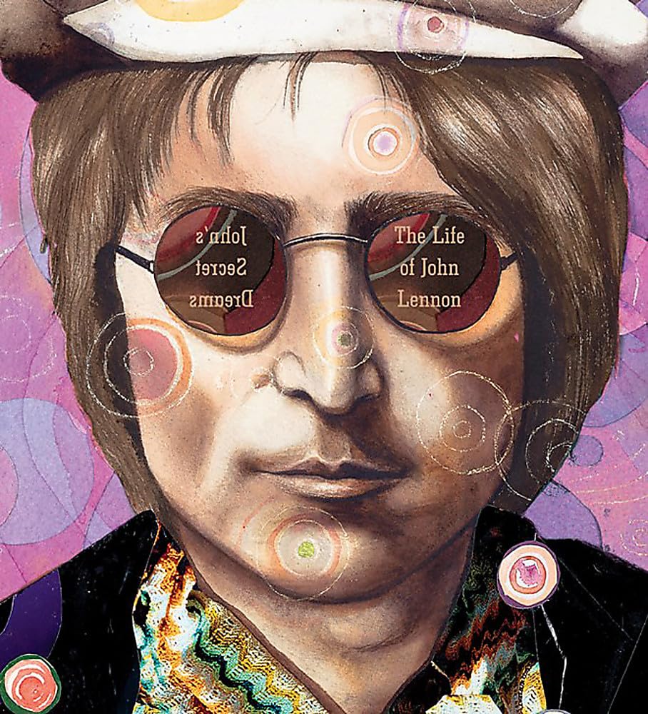 John'S Secret Dreams: The Life Of John Lennon (A Big Words Book, 2)