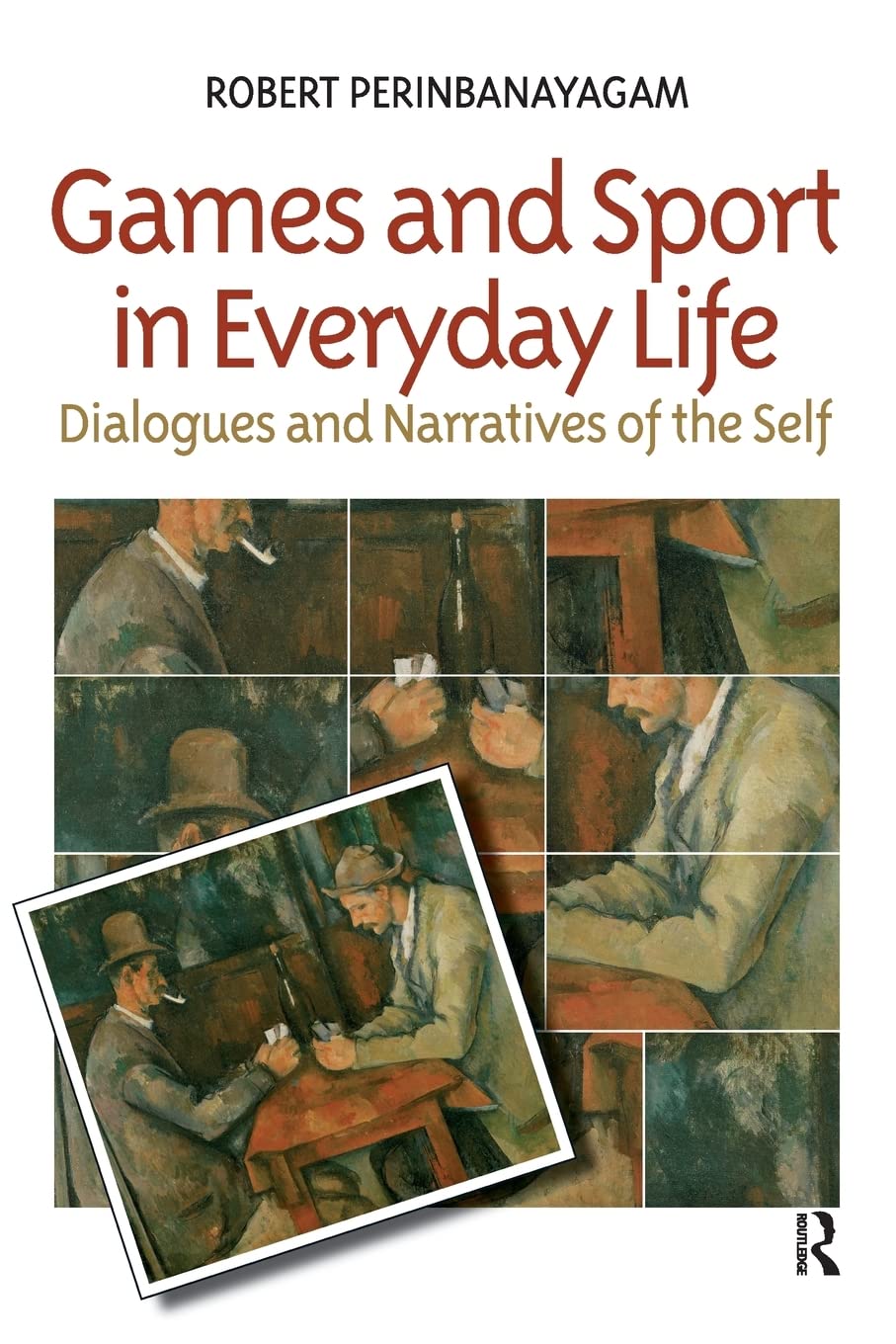 Games and Sport in Everyday Life: Dialogues and Narratives of the Self,Used