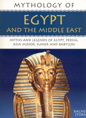 Mythology of Egypt and the Middle East: Myths and Legends of Egyot, Persia, Asia Minor, Sumer and Babylon (Mythology of Series),Used