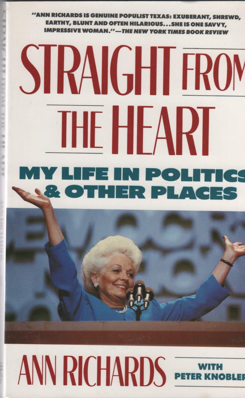 Straight from the Heart: My Life in Politics and Other Places,Used
