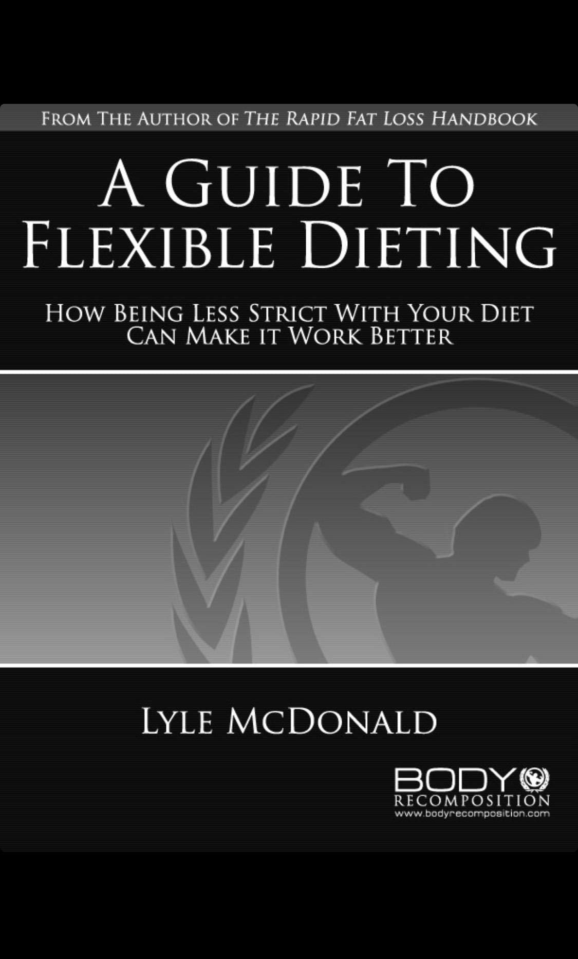 A Guide to Flexible Dieting,Used