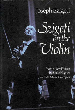 Szigeti On The Violin (Dover Books On Music),Used