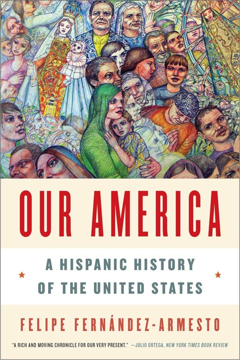 Our America: A Hispanic History of the United States,Used