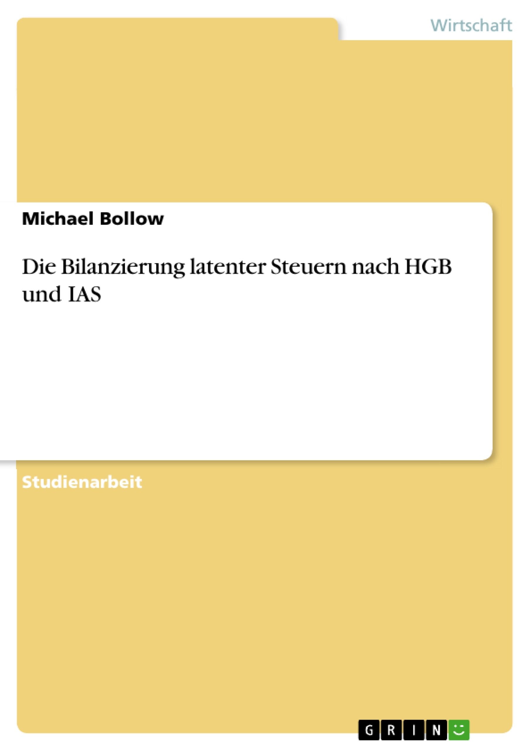 Die Bilanzierung Latenter Steuern Nach Hgb Und Ias (German Edition),Used