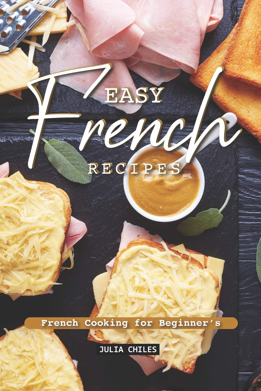 Easy French Recipes: French Cooking for Beginner's,Used