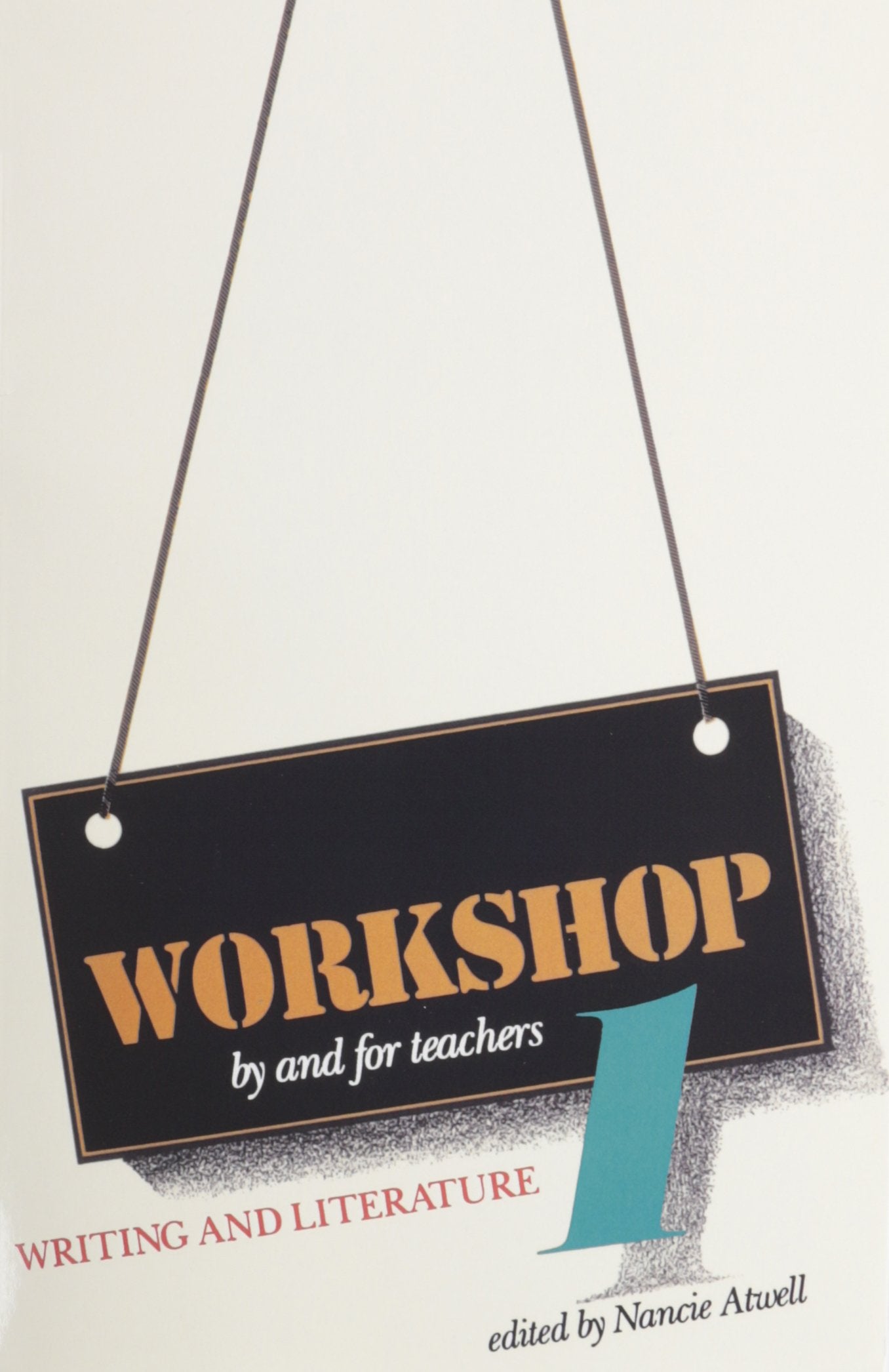 Workshop 1: Writing and Literature (WORKSHOP: BY AND FOR TEACHERS),Used